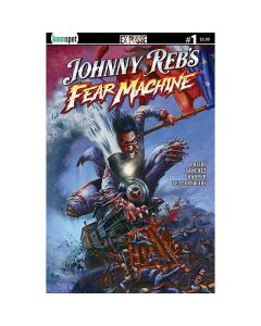 Johnny Rebs Fear Machine #1