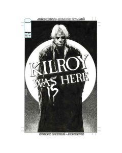 Kilroy Is Here Cover B Brian Bolland B&W Variant