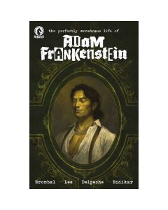 Perfectly Monstrous Life Of Adam Frankenstein