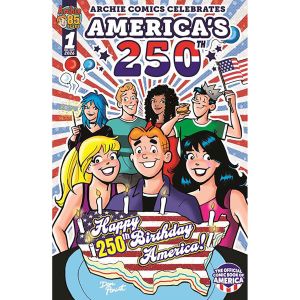Archie Comics Celebrates Americas 250Th