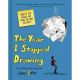 Year I Stopped Drawing An Illustrated Novel In Verse
