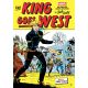 King Goes West The Complete Marvel Westerns By Jack Kirby Volume 1 1957-1961