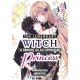 Legendary Witch Is Reborn As An Oppressed Princess Vol 1