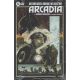 Batman Green Arrow The Question Arcadia