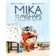 Mika And The Mishaps A Collected Edition