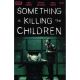 Something Is Killing Children #12
