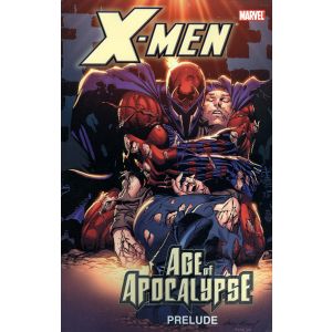 X-Men Age Of Apocalypse Prelude