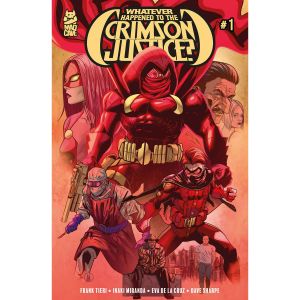 Whatever Happened To Crimson Justice #1