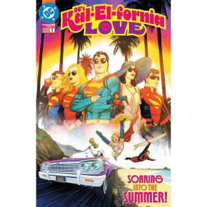 DCs Kal-El-Fornia Love #1