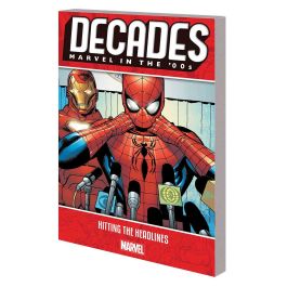 Decades Marvel In 00S Hitting Headlines | Comix Zone