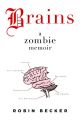 Brains Zombie Memoir