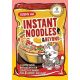 Instant Noodles And Beyond