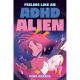 Feeling Like An Adhd Alien A Graphic Novel