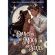 To Dance The Moon And Stars