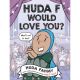 Huda F Would Love You A Graphic Novel