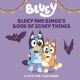 Bluey & Bingo Book Of Scary Things