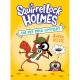 Squirrel Lock Holmes #1 The Pet Rock Mystery