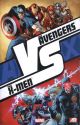 Avengers Vs X-Men Vs