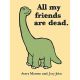 All My Friends Are Dead