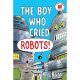 Boy Who Cried Robots