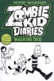 Zombie Kid Diaries Vol 3 Walking Dad