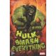 Hulk Smash Everything