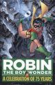Robin The Boy Wonder A Celebration Of 75 Years