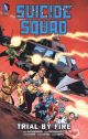 Suicide Squad Vol 1 Trial By Fire