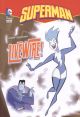 DC Super Heroes Superman Livewire