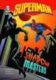 DC Super Heroes Superman Shadow Masters