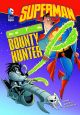 DC Super Heroes Superman Cosmic Bounty Hunter