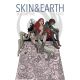 Skin And Earth