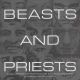 Beasts And Priests