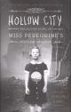Miss Peregrines Home Peculiar Children Book 2 Hollow City