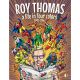 Roy Thomas A Life In Four Colors 1940-1966
