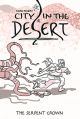 City In The Desert Vol 2 Serpent Crown