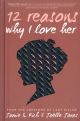 12 Reasons Why I Love Her 10Th Anniversary Edition