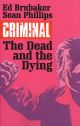 Criminal Vol 3 The Dead And The Dying
