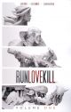 Runlovekill Vol 1