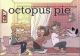 Octopus Pie Vol 2