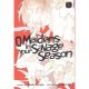 O Maidens In Your Savage Season Vol 1