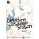 O Maidens In Your Savage Season Vol 2