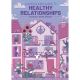 A Quick & Easy Guide To Healthy Relationships
