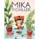 Mika And The Chiller