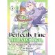 Perfectly Fine On My Own So My Fiance Can Twist In The Wind Vol 3