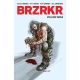 Brzrkr (Berzerker) Vol 3