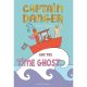 Captain Danger And The Time Ghost