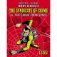 Jerry Siegels Syndicate Of Crime Vs The Crook From Space