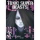 Toxic Super Beasts Vol 3