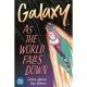 Galaxy As The World Falls Down